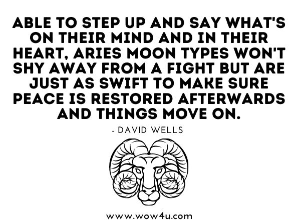 I am an Aries, the ram, ready to fully charge at whatever comes my way.Tina Mack, An Ordinary Girl's Book